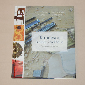 Kunnosta, kultaa ja verhoile - Mestareiden opissa